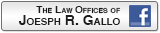 Follow the Law Offices of Jopeph R. Gallo on Facebook